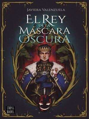 cover image of El rey de la máscara oscura